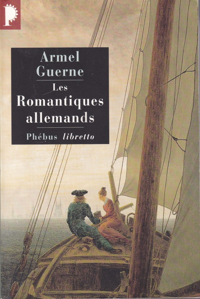 Guerne - Les romantiques allemands